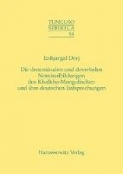 Die Denominalen Und Deverbalen Nominalbildungen Des Khalkha-Mongolischen Und Ihre Deutschen Entsprechungen