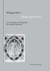 Korper Und Kosmos - Untersuchungen Zur Ikonographie Der Zodiakalen Melothesie