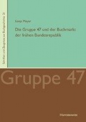 Die Gruppe 47 Und Der Buchmarkt Der Fruhen Bundesrepublik - Mit Umfangreichen Korpora Auf CD-ROM