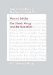 Der Ullstein Verlag Und Der Stummfilm - Die Uco-Film Gmbh ALS Ausdruck Einer Innovativen Partnerschaft