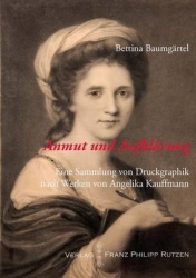 Anmut Und Aufklarung. Eine Sammlung Von Druckgraphik Nach Werken Von Angelika Kauffmann - Katalog Zur Ausstellung Im Winckelmann