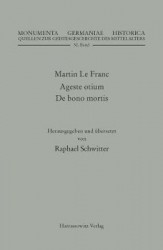 Martin Le Franc. Agreste Otium Und de Bono Mortis
