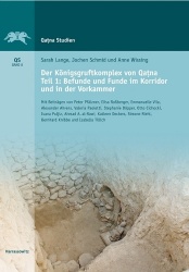 Der Konigsgruftkomplex Von Qatna - Teil 1: Befunde Und Fundverteilung Des Korridors Und Der Vorkammer