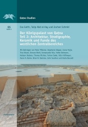 Der Konigspalast Von Qatna - Teil II: Architektur, Stratigraphie, Keramik Und Funde Des Westlichen Zentralbereichs