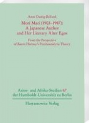 Mori Mari (1903-1987): A Japanese Author and Her Literary Alter Egos