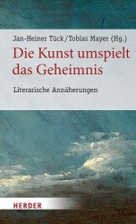 Die Kunst Umspielt Das Geheimnis - Literarische Annaherungen