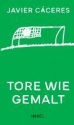 Tore wie gemalt