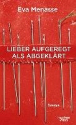 Lieber aufgeregt als abgeklärt
