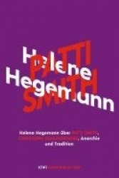 Helene Hegemannüber Patti Smith, Christoph Schlingensief, Anarchie und Tradition