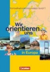 Wir orientieren uns in der Welt 2. Arbeitsheft. Wir orientieren uns in Europa