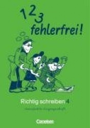 1, 2, 3 fehlerfrei! Richtig Schreiben 4. Klasse. Für Bayern. Vereinfachte Ausgangsschrift