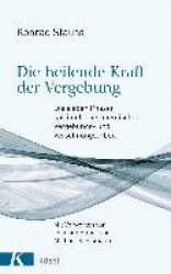 Die heilende Kraft der Vergebung