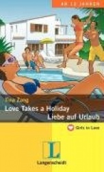 Love Takes a Holiday / Liebe auf Urlaub