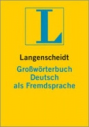Langenscheidts Grossworterbuch Deutsch als Fremdsprache - Langenscheidts Gros