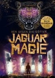 Ren gegen die Götter, Band 2 - Jaguarmagie