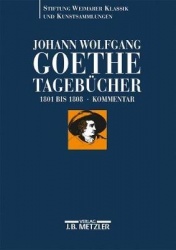 Johann Wolfgang Goethe: Tagebücher - Band III,2 Kommentar (1801–1808)