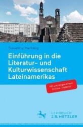 Einführung in die Literatur- und Kulturwissenschaft Lateinamerikas : Schwerpunkt Hispanoamerika