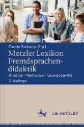 Metzler Lexikon Fremdsprachendidaktik : Ansätze – Methoden – Grundbegriffe
