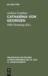 Catharina von Georgien - Abdruck der Ausgabe von 1663 mit den Lesarten von 1657