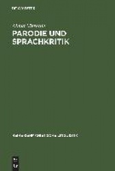Parodie und Sprachkritik - Untersuchungen zu Fritz Mauthners »Nach berühmten Mustern«
