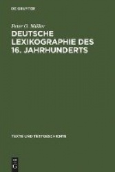 Deutsche Lexikographie des 16. Jahrhunderts - Konzeptionen und Funktionen frühneuzeitlicher Wörterbücher