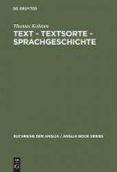Text - Textsorte - Sprachgeschichte - Englische Partizipial- und Gerundialkonstruktionen 1100 bis 1700