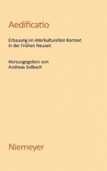 Aedificatio - Erbauung im interkulturellen Kontext in der Frühen Neuzeit