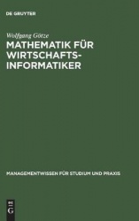 Mathematik für Wirtschaftsinformatiker - Lehr- und Übungsbuch