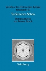 Verfeinertes Sehen - Optik und Farbe im 18. und frühen 19. Jahrhundert