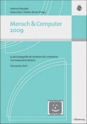 Mensch und Computer 2009 - 9. fachübergreifende Konferenz für interaktive und koooperative Medien - Grenzenlos frei