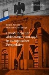 Das Münchener Abkommen von 1938 in europäischer - Eine Gemeinschaftspublikation des Instituts für Zeitgeschichte München-Berlin 