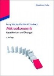 Mikroökonomik - Repetitorium Und Übungen