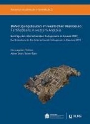 Befestigungsbauten im westlichen Kleinasien / Fortifications in Western Anatolia