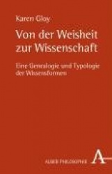 Von der Weisheit zur Wissenschaft