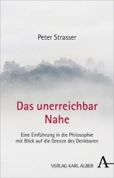 Das Unerreichbar Nahe - Eine Einfuhrung in Die Philosophie Mit Blick Auf Die Grenze Des Denkbaren
