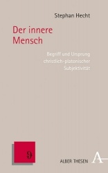 Der Innere Mensch - Begriff Und Ursprung Christlich-Platonischer Subjektivitat