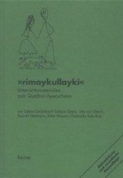 Rimaykullayki - Unterrichtsmaterialien Zum Quechua Ayacuchano - Peru