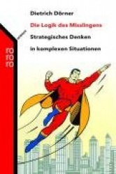 Die Logik des Mißlingens