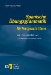 SpanischeÜbungsgrammatik für Fortgeschrittene