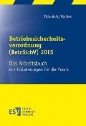 Betriebssicherheitsverordnung (BetrSichV) 2015