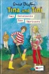 Tina und Tini 06. Das Geheimnis des Gärtners