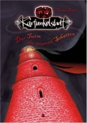 Karfunkelstadt 01. Der Turm der tausend Schatten