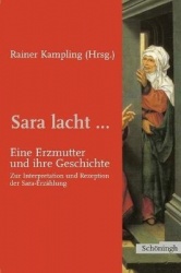 Sara Lacht... Eine Erzmutter Und Ihre Geschichte - Zur Interpretation Und Rezeption Der Saraerzählung