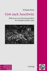 Gott Nach Auschwitz - Reflexionen Zum Theodizeeproblem Im Anschluß an Hans Jonas