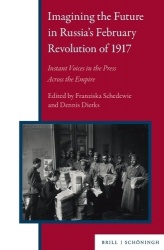 Imagining the Future in Russia's February Revolution of 1917
