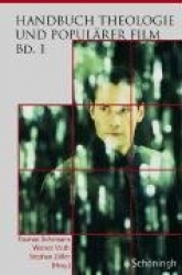 Handbuch Theologie Und Populärer Film - Band 1
