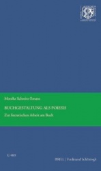 Buchgestaltung ALS Poiesis - Materialitaten Und Semantiken Des Buchs Bei Anne Carson Und Judith Schalansky