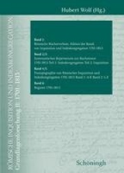 Römische Inquisition Und Indexkongregation - I: Grundlagenforschung 1701-1813. Gesamtpaket