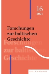 Forschungen Zur Baltischen Geschichte - 16 (2021)