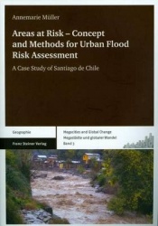 Areas at Risk - Concept and Methods for Urban Flood Risk Assessment - A Case Study of Santiago de Chile